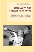 Orlene Denice McMahon - Listening to the French New Wave