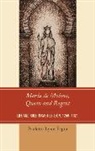 Paulette Lynn Pepin, Pepin Paulette Lynn - Maria De Molina, Queen and Regent