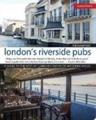 Tim Hampson - London's Riverside Pubs, Updated Edition