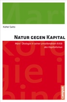 Kohei Saito - Natur gegen Kapital