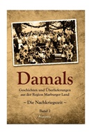 Patricia Kutsch, Willi Schmidt - Damals, Band 2 - Die Nachkriegszeit