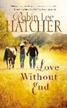 Robin Lee Hatcher - Love Without End