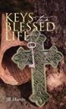JR Martin - Keys to a Blessed Life