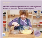 Antj Bostelmann, Antje Bostelmann, Michael Fink - Aktionstabletts - Experimente und Spielangebote