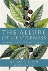 Jodi Mindell, Dallas Willard - The Allure of Gentleness