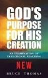 Bruce Thomas - God's Purpose for His Creation