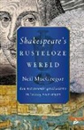 Neil MacGregor - Shakespeare's rusteloze wereld