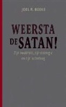 Joel R. Beeke - Weersta de boze!