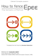 Clément SCHREPFER - How to fence epee -The fantastic 4 method