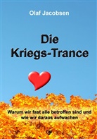 Olaf Jacobsen - Die Kriegs-Trance