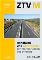 Claudi Drewes, Claudia Drewes, Diete John, Dieter John, Hans-Hubert Meseberg - ZTV M 13 - Handbuch und Kommentar für Markierungen auf Straßen