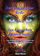 Ute Kretzschmar - Der Aufstieg der Erde oder das Erwachen Deiner Seele (Buch)