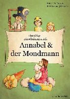 Lutz Schäfer, Thekla Schäfer, Isabel Chiara Schäfer, Lutz Schäfer - Einschulungsstück: Annabel und der Mondmann