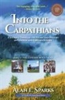 Alan E Sparks, Alan E. Sparks - Into the Carpathians