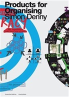 Simon Denny, Hans Ulrich Obrist, Hans-Ulrich Obrist, Juli Peyton-Jones, Julia Peyton-Jones, Ulrich Obrist - Simon Denny. Products for Organising