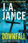 J. A. Jance - Downfall