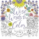 Zoe Ingram, Ingram Zoe, Zoe Ingram, Ingram Zoe - Wise Words to Color