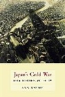 Ann Sherif, Ann (Associate Professor Sherif, Anne Sherif, Sherif Ann - Japans Cold War