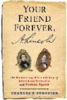Charles (CUNY) Strozier, Charles B. Strozier, Strozier Charles B. - Your Friend Forever, A. Lincoln