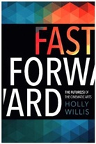 Holly Willis, Willis Holly - Fast Forward