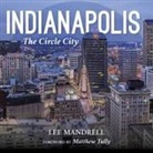 Dick Lugar, Lee Mandrell, Mandrell Lee, Matt Williams, Foreword by Matthew Tully Lee Mandrell - Indianapolis