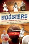 Ralph D Gray, Phillip Hoose, Phillip M Hoose, Phillip M. Hoose, Hoose Phillip M, Billy Keller... - Hoosiers, Third Edition