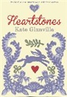Kate Glanville, Glanville Kate - Heartstones: A Captivating Dual-Time Novel of Love, Loss and Secrets