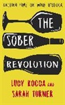 Lucy Rocca, Lucy Rocker, Sarah Turner - The Sober Revolution