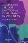 Board On Behavioral Cognitive And Sensor, Board on Health Sciences Policy, Committee on National Statistics, Division Of Behavioral And Social Scienc, Institute Of Medicine, Krisztina Marton... - Measuring Serious Emotional Disturbance in Children: Workshop Summary