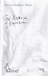 West, Adrian West, Adrian N. West, Adrian Nathan West, Adrian W. West - The Aesthetics of Degradation