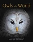 James Duncan, James (University of Cambridge Duncan, Jim Duncan - Owls of the World