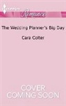 Cara Colter - The Wedding Planner's Big Day