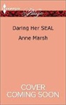 Anne Marsh - Daring Her Seal