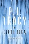 P. J. Tracy - The Sixth Idea