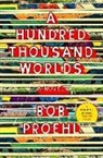 Bob Proehl - A Hundred Thousand Worlds