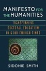 Sidonie Smith, Sidonie Ann Smith - Manifesto for the Humanities
