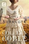 Colleen Coble - To Love a Stranger