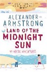 Alexander Armstrong - Land of the Midnight Sun