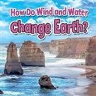 Natalie Hyde, Paula Smith, Research Fellow at the School of Public Policy Paula (University of Cincinnati Smith - How Do Wind and Water Change Earth?