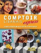 Tony Kitous, Dan Lepard - Comptoir Libanais Express