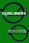 James Joyce, Nicholas Detra Leither, Dede Leither - Dubliners with a Guide to the Craft of Fiction (Illustrated)