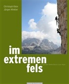 Christop Klein, Christoph Klein, Jürgen Winkler - Im extremen Fels