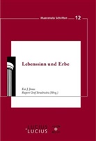 Kai Jonas, Kai J Jonas, Kai J. Jonas, Rupert Strachwitz, Rupert Graf Strachwitz, Ka J Jonas... - Lebenssinn und Erbe