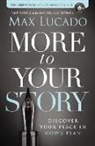 Max Lucado - More to Your Story