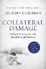 Dr John Chirban, Dr John T Chirban, Dr. John Chirban, John Chirban - Collateral Damage