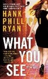 Hank Phillippi Ryan - What You See