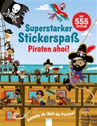 Dan Crisp, Susan Mayes, Dan Crisp, Anna Kayser - Superstarker Stickerspaß. Piraten ahoi!
