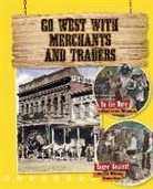 Cynthia O'Brien, O'Brien Cynthia - Go West with Merchants and Traders