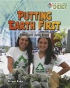 Nancy Dickman, Megan Kopp - Putting Earth First: Eating and Living Green
