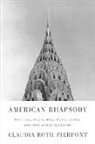Claudia Roth Pierpont, Claudia Roth Pierpont - American Rhapsody